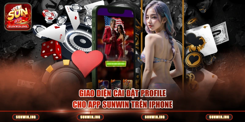 Giao diện cài đặt profile cho app Sunwin trên iPhone