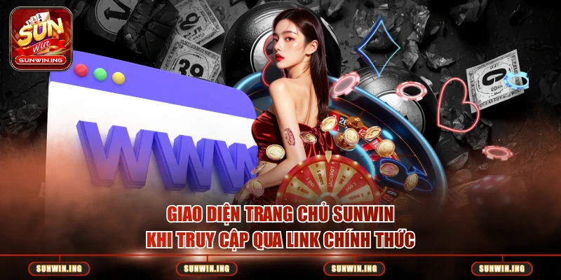 Giao diện trang chủ SUNWIN khi truy cập qua link chính thức