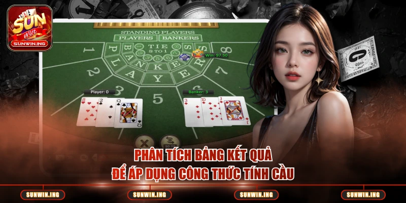 Công Thức Tính Cầu Baccarat – Phương Pháp Dự Đoán Từ Cao Thủ Phân tích bảng kết quả để áp dụng công thức tính cầu
