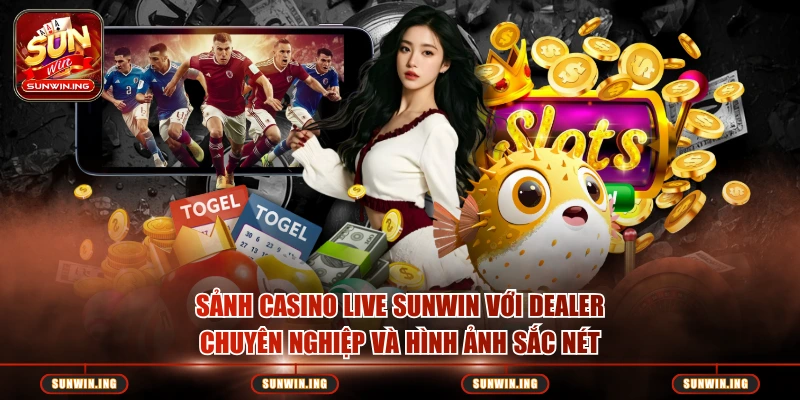 Sảnh casino live Sunwin với dealer chuyên nghiệp và hình ảnh sắc nét