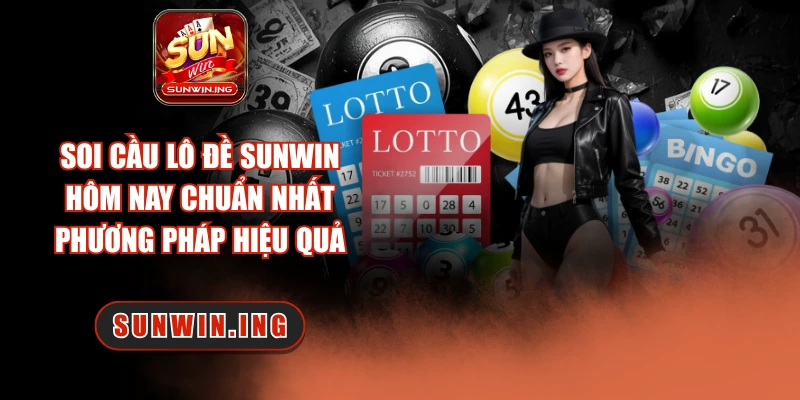 Soi cầu lô đề Sunwin